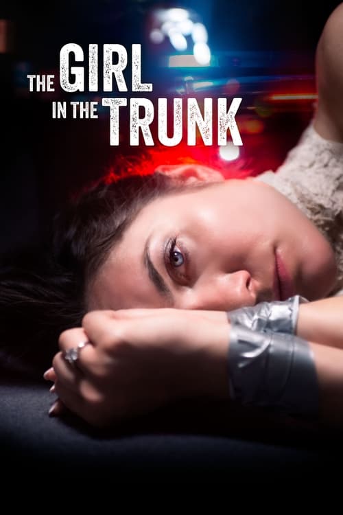 دانلود فیلم The Girl in the Trunk دختر در صندوق عقب